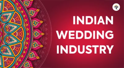 The Indian Wedding Industry